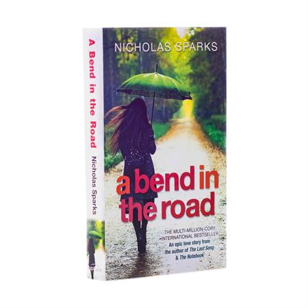 A Bend in the Road by  Nicholas Sparks